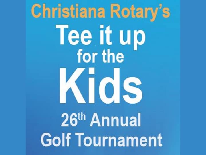 Christiana Rotary - Teeing it Up for the Kids Golf Tournament