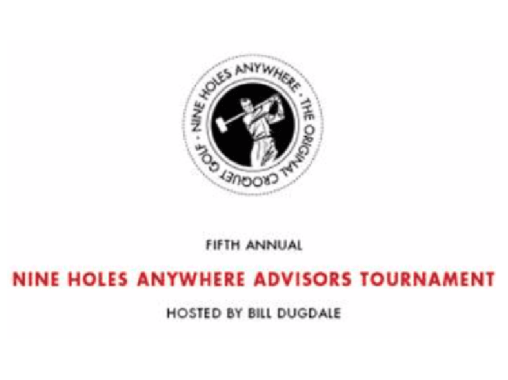 Nine Holes Anywhere Advisors Tournament