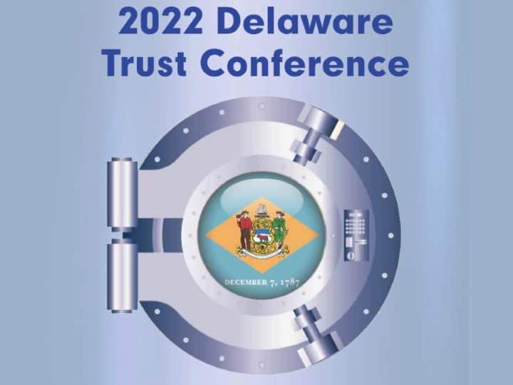 2022 Delaware Trust Conference