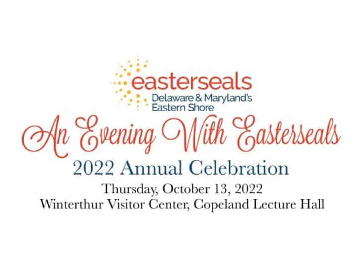 2022 Easterseals Delaware & Maryland's Eastern Shore Annual Celebration